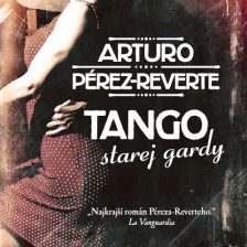 Tango starej gardy (Arturo Pérez-Reverte)